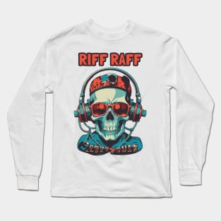 riff raff Long Sleeve T-Shirt